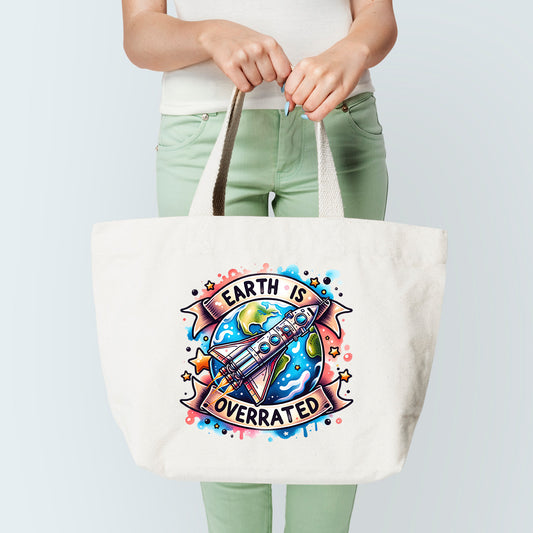 Earth Is Overrated Tote Bag