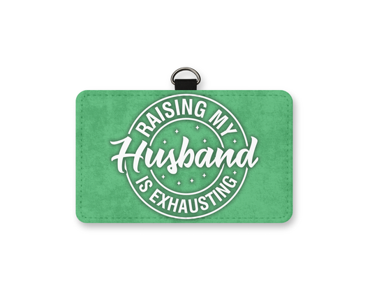 rasiing a husband id holder