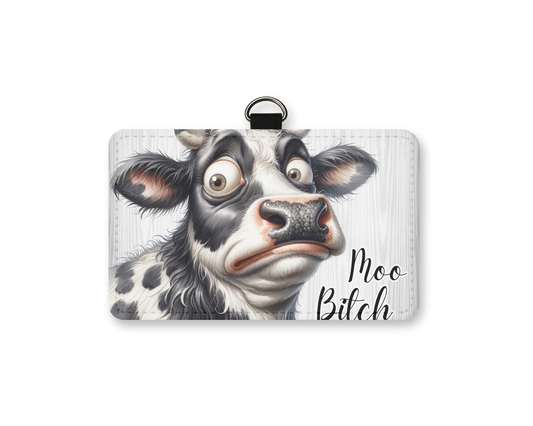 moo b*tch id holder