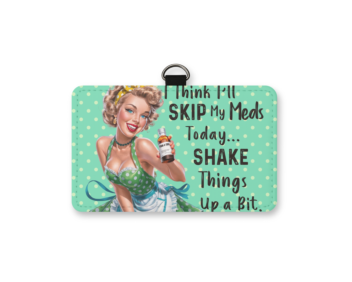 skipping meds id holder