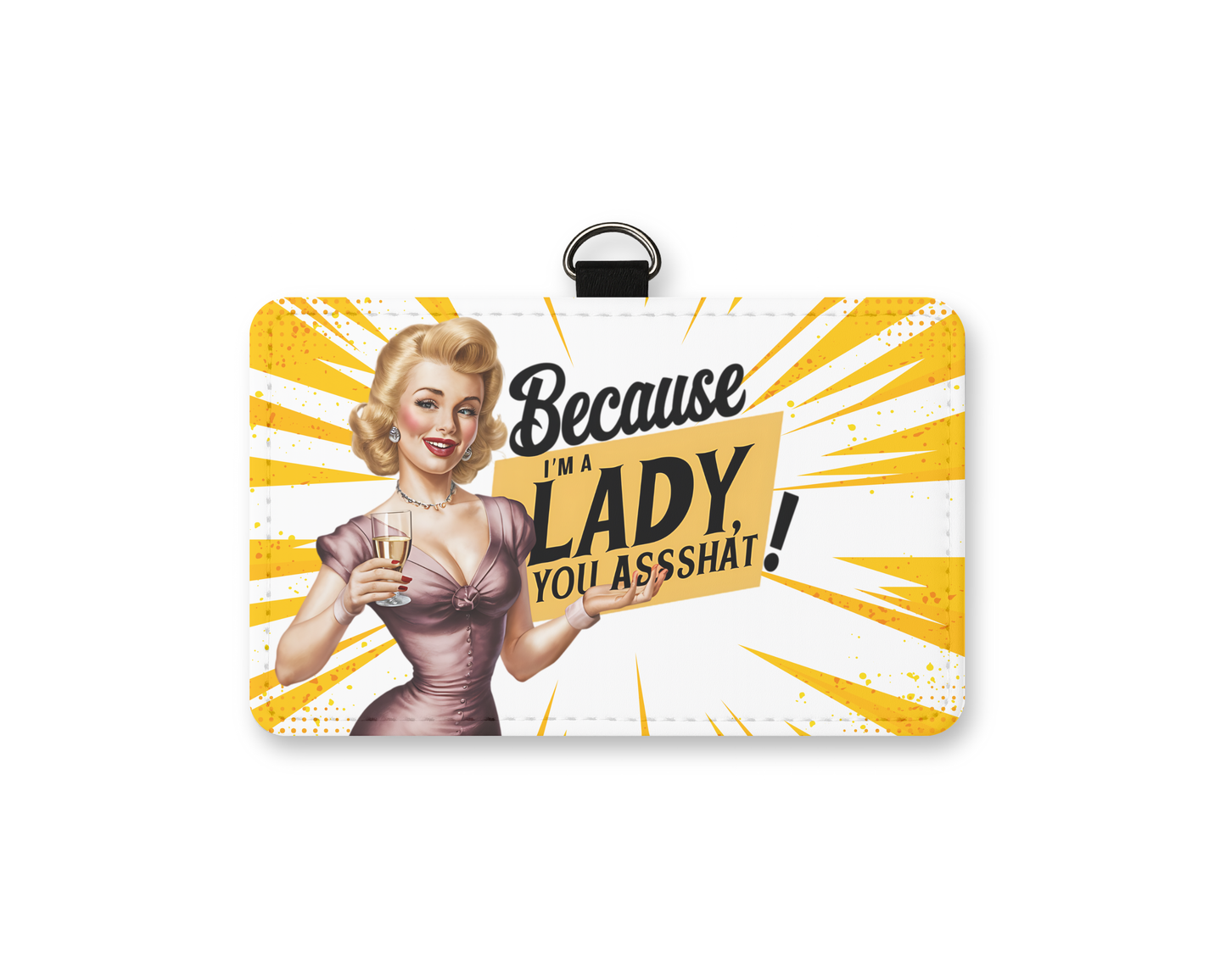 because im a lady id holder