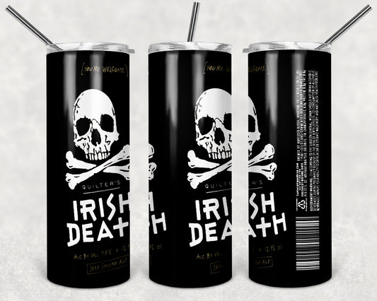 Irish Death 20oz Skinny Tumbler – Insulated Stainless Steel with Straws & Brush